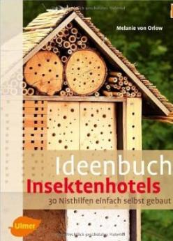 thumbnail - Ideenbuch Insektenhotels: 30 Nisthilfen einfach selbst gebaut